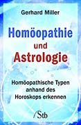 Miller, Gerhard - Homopathie und Astrologie