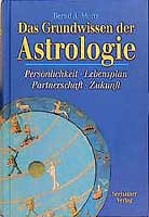 Mertz, Bernd - Das Grundwissen der Astrologie