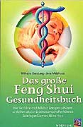Gerstung, Wilhelm - Das groe Feng-Shui Gesundheitsbuch