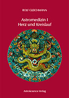 Gleichmann, Rolf - Astromedizin I - Herz und Kreislauf