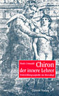 Crimaldi, Paolo - Chiron, der innere Lehrer