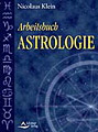 Klein, Nicolaus - Arbeitsbuch Astrologie