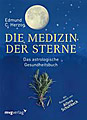 Herzog, Edmund - Die Medizin der Sterne
